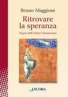 Ritrovare la speranza (eBook, ePUB) - Maggioni, Bruno