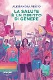 La salute è un diritto di genere (eBook, ePUB)