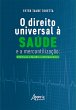 O Direito Universal à Saúde e a... - Bild 1