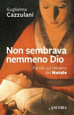 Non sembrava nemmeno Dio (eBook, ePUB) - Cazzulani, Guglielmo