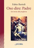 Oso dire: Padre (eBook, ePUB)