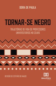 Tornar-se Negro (eBook, ePUB) - Paula, Dora de
