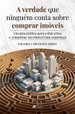 A verdade que ninguém conta sobre comprar imóveis (eBook, ePUB)