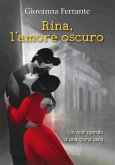 Rina, l'amore oscuro (eBook, ePUB)