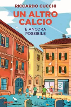 Un altro calcio (eBook, ePUB) - Cucchi, Riccardo
