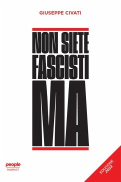 Non siete fascisti ma (edizione 2023) (eBook, ePUB) - Civati, Giuseppe