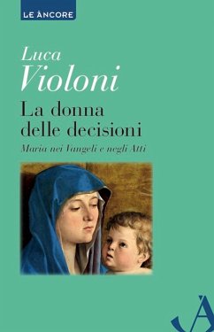 La donna delle decisioni (eBook, ePUB) - Violoni, Luca