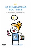 Lo chiamavano Scottecs (eBook, ePUB)