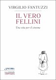 Il vero Fellini (eBook, ePUB)