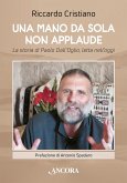 Una mano da sola non applaude (eBook, ePUB)