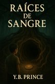 Raíces de sangre (Santa María tierra de sombras, #2) (eBook, ePUB)