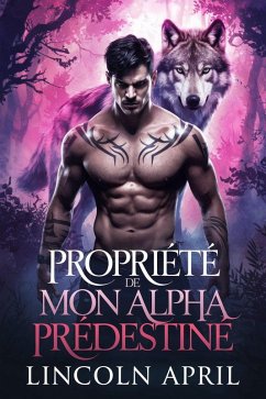 Cover Propiedad de My Fated Alpha (spanish SERIE DE LA TRILOGÍA ALFA PROHIBIDA, #4) (eBook, ePUB)