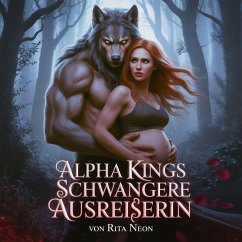 Cover Alpha Kings schwangere Ausreißerin (eBook, ePUB)