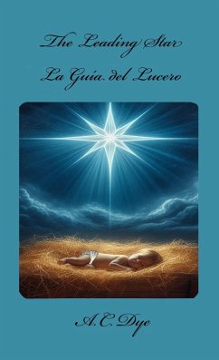 The Leading Star - La Guía del Lucero (eBook, ePUB) - Dye, A. C.