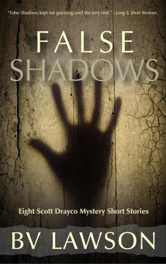 False Shadows: Eight Scott Drayco Mystery Stories (eBook, ePUB) - Lawson, Bv