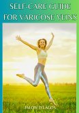 Self-Care Guide for Varicose Veins (eBook, ePUB)