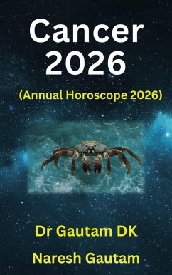 Cancer 2026 (Annual Horoscope 2026, #1) (eBook, ePUB) - Dk, Gautam; Gautam, Naresh