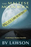 The Maltese Moon Rock: A Scott Drayco Novelette (eBook, ePUB)
