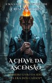 A Chave da Ascensão (A Era dos Caídos, #1) (eBook, ePUB)