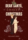 Dear Santa, Cancel Christmas (eBook, ePUB)