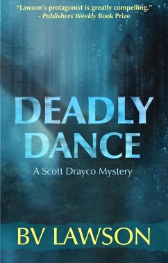 Deadly Dance: A Scott Drayco Mystery (The Scott Drayco Mysteries, #6) (eBook, ePUB) - Lawson, Bv