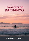 La Aurora de Barranco (1, #1) (eBook, ePUB)