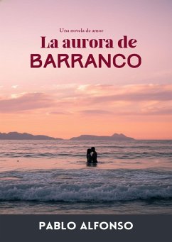 La Aurora de Barranco (1, #1) (eBook, ePUB) - Alfons, Ruben; Alfonso, Pablo La Aurora de Barranco (1, #1) (eBook, ePUB) - Alfons, Ruben; Alfonso, Pablo