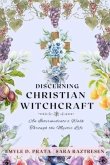 Discerning Christian Witchcraft (eBook, ePUB)