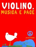 Violino, Musica e Pace