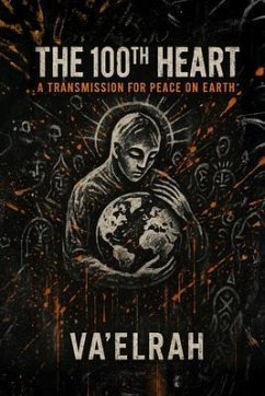 The 100th Heart (eBook, ePUB) - Va'Elrah