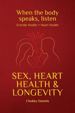 Sex, Heart Health, and Longevity - Daniels, Chukky