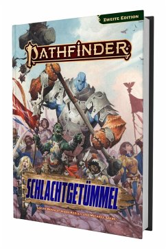 Pathfinder 2 - Schlachtgetümmel - Bonner, Logan; Keeley, Jason; Sayre, Michael