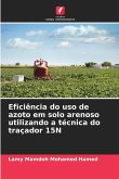 Eficiência do uso de azoto em solo arenoso utilizando a técnica do traçador 15N