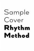 The Rhythm Method (eBook, ePUB)
