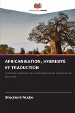 AFRICANISATION, HYBRIDITÉ ET TRADUCTION