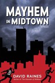 Mayhem in Midtown Mayhem in Midtown