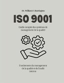 ISO 9001 Guide complet des systèmes de management de la qualité