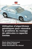 Utilisation d'algorithmes génétiques pour résoudre le problème du routage de véhicules à capacité limitée