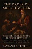 The Order Of Melchizedek The Order Of Melchizedek