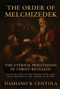 The Order Of Melchizedek - Centola, Damiano B