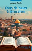 Coup de blues à Jérusalem