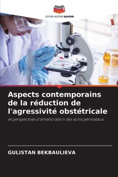 Cover Aspects contemporains de la réduction de l'agressivité obstétricale