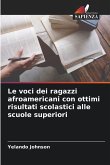 Le voci dei ragazzi afroamericani con ottimi risultati scolastici alle scuole superiori Le voci dei ragazzi afroamericani con ottimi risultati scolastici alle scuole superiori