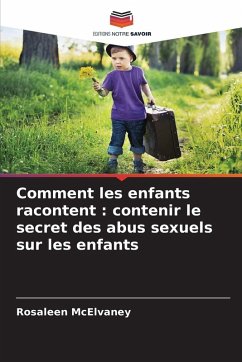 Cover Comment les enfants racontent : contenir le secret des abus sexuels sur les enfants