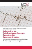 Adenosina vs. Calcioantagonistas en Taquicardia Supraventricular