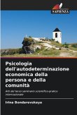 Psicologia dell'autodeterminazione economica della persona e della comunità