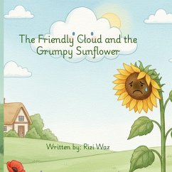 Cover The Friendly Cloud and the Grumpy Sunflower