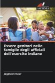 Essere genitori nelle famiglie degli ufficiali dell'esercito indiano Essere genitori nelle famiglie degli ufficiali dell'esercito indiano