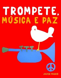 Trompete, Música e paz - Marcó, Javier Trompete, Música e paz - Marcó, Javier