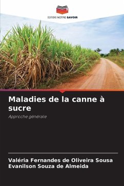 Maladies de la canne à sucre - Sousa, Valéria Fernandes de Oliveira;Almeida, Evanilson Souza de